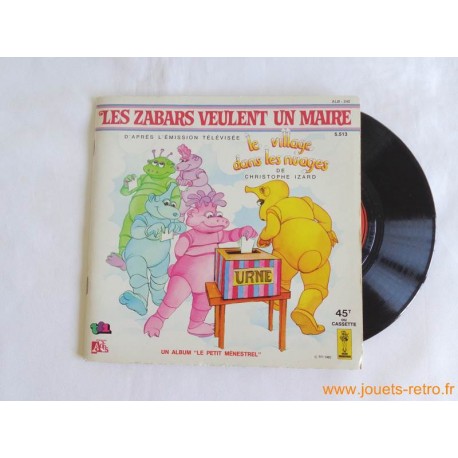 Le village dans les nuages "Les zabars veulent un maire" - 45T Livre disque vinyle 