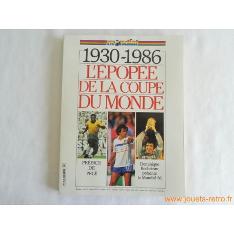 Mondial "1930-1986 l'épopée de la coupe du monde"