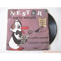 Nestor & David Michel "Les petites cousines" et "L'éducation sexuelle" - 45T Disque vinyle 