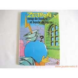 Zeltron Coup de foudre et boule de verre