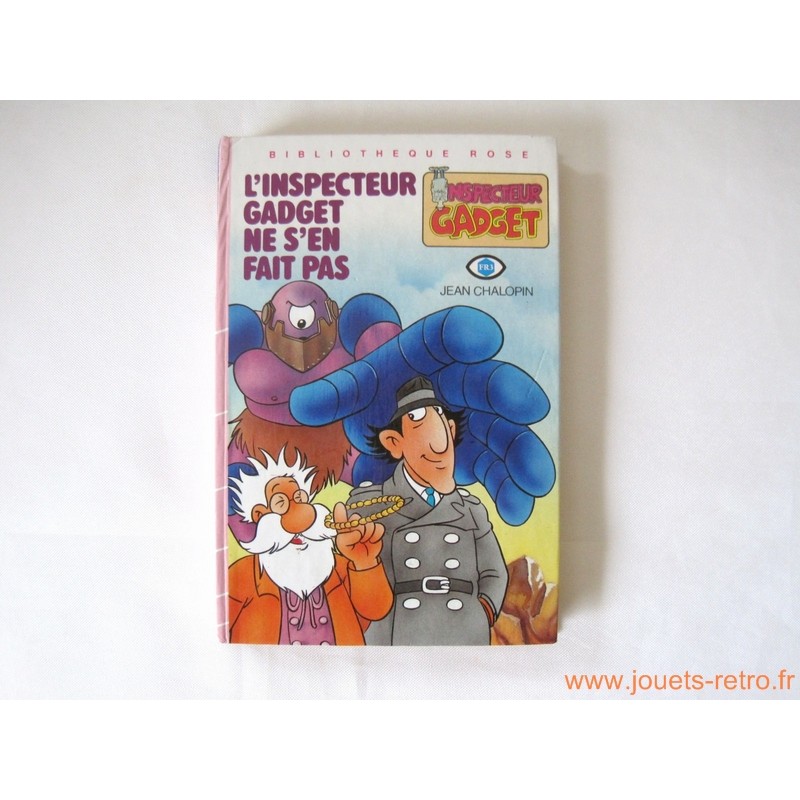 L'inspecteur Gadget ne s'en fait pas - Bibliothèque rose 1985