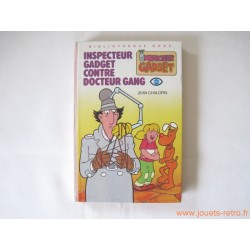 L'inspecteur Gadget contre le Dr Gang - Bibliothèque rose 1985